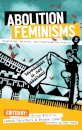 Abolition Feminisms