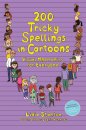 200 Tricky Spellings in Cartoons