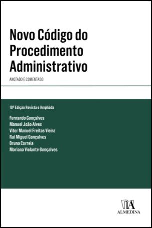 Novo Código Do Procedimento Administrativo - Anotado E Comentado