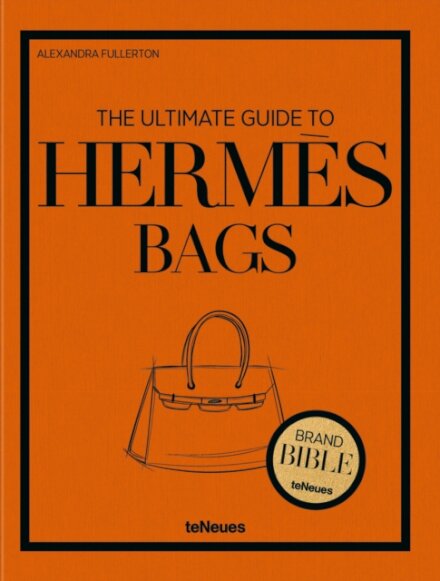 The Ultimate Guide to Hermes Bags