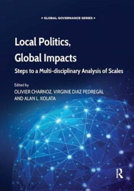 Local Politics, Global Impacts