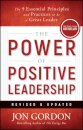 The Power of Positive Leadership, Revised & Updated