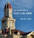 The Architecture of Wesley Clark Dodson