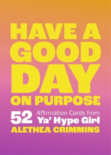 Have a Good Day on Purpose