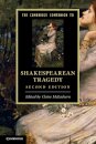 The Cambridge Companion to Shakespearean Tragedy