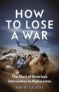 How to Lose a War