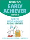 Barron's Early Achiever: Grade 3 Math Workbook Activities & Practice