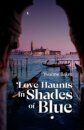 Love Haunts in Shades of Blue