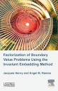 Factorization of Boundary Value Problems Using the Invariant Embedding Method