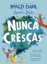 Nunca Cresças