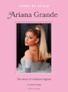 Icons of Style: Ariana Grande