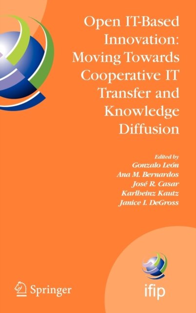 Open IT-Based Innovation: Moving Towards Cooperative IT Transfer and Knowledge Diffusion