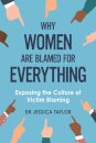 Why Women Are Blamed For Everything