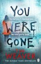 You Were Gone