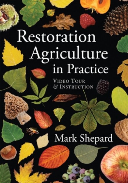 Restoration Agriculture in Practice