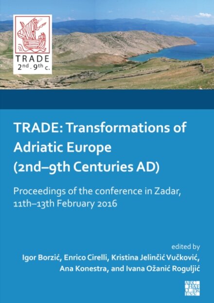 TRADE: Transformations of Adriatic Europe (2nd–9th Centuries AD)