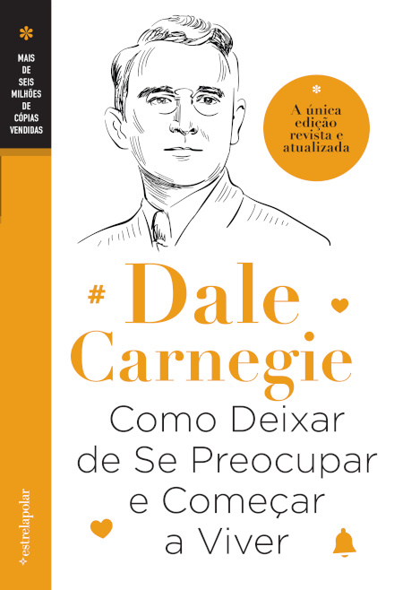 Como Deixar de Se Preocupar e Começar a Viver