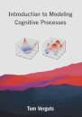 Introduction to Modeling Cognitive Processes