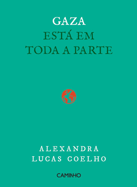 Gaza Está em Toda a Parte