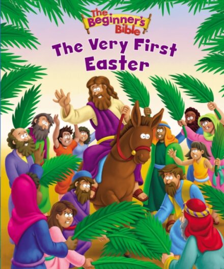 The Beginner's Bible The Very First Easter