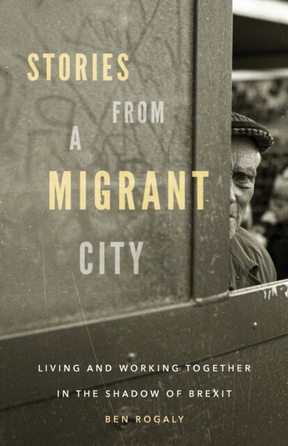 Stories from a migrant city