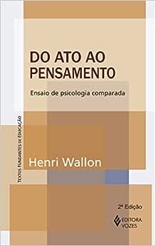 Do Ato Ao Pensamento: Ensaio De Psicologia Comparada
