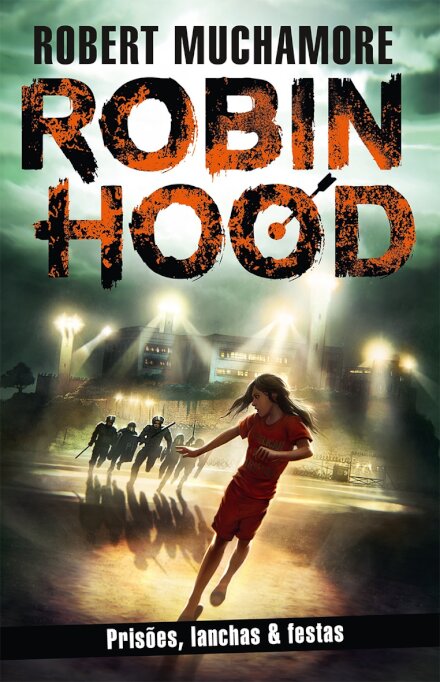 Robin Hood: Prisões, lanchas & festas