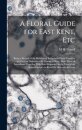 A Floral Guide for East Kent, Etc