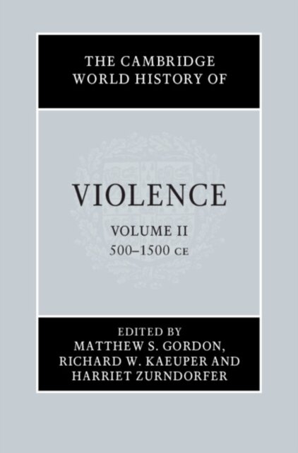 The Cambridge World History of Violence