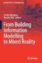 From Building Information Modelling to Mixed Reality