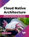 Cloud Native Architecture
