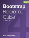 Bootstrap Reference Guide: Bootstrap 4 and 3 Cheat Sheets Collection