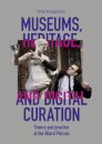 Museums, Heritage, and Digital Curation