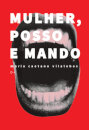 Mulher, Posso E Mando