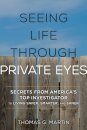 Seeing Life through Private Eyes
