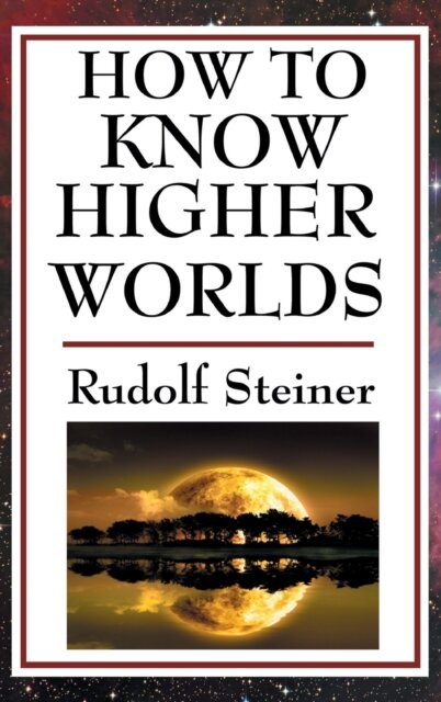 How to Know Higher Worlds