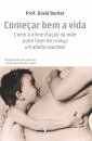Começar Bem A Vida