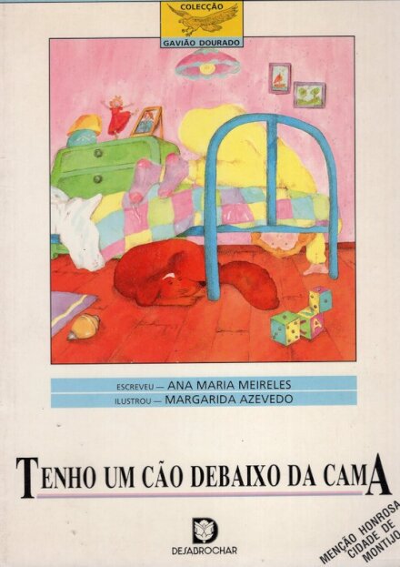 Tenho Um Cão Debaixo da Cama – Gavião Dourado