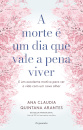 A Morte é um Dia Que Vale a Pena Viver