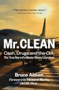 Mr. Clean - Cash, Drugs and the CIA