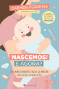 Nascemos! E Agora?
