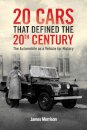 Twenty Cars that Defined the 20th Century