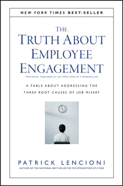 The Truth About Employee Engagement