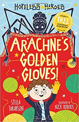 Arachne'S Golden Gloves (Hopeless Heroes Book 3)