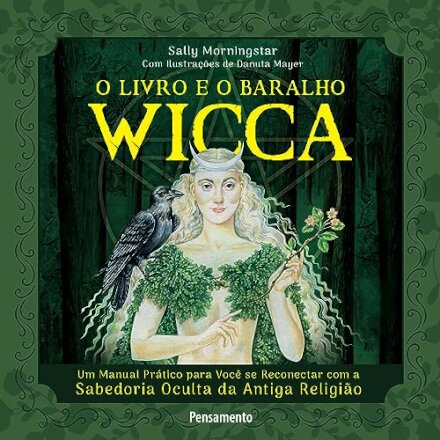 O Livro E O Baralho Wicca: Manual Prático (Com 42 Cartas)