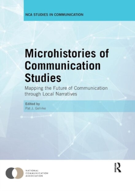 Microhistories of Communication Studies