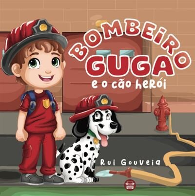 Bombeiro Guga e o Cão Herói