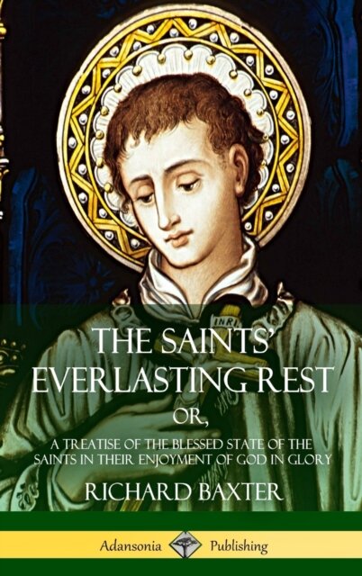 The Saints' Everlasting Rest