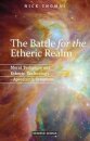 The Battle for the Etheric Realm