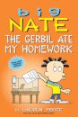 Big Nate: The Gerbil Ate My Homework